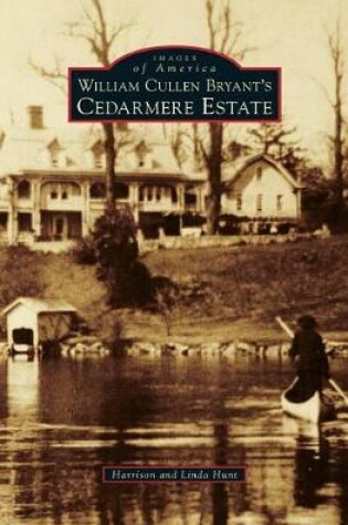 Cover of William Cullen Bryant S Cedarmere Estate