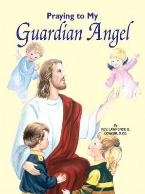 Book cover for Praying to My Guardian Angel
