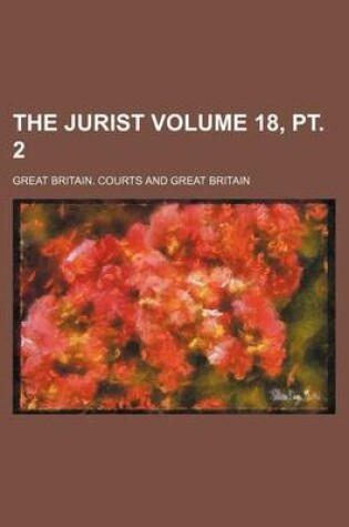 Cover of The Jurist Volume 18, PT. 2