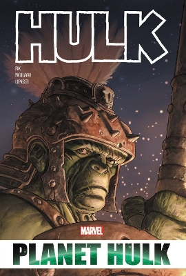 Book cover for Hulk: Planet Hulk Omnibus