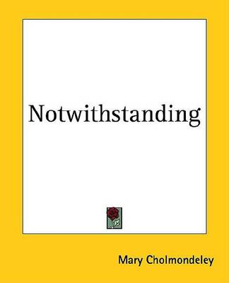 Book cover for Notwithstanding