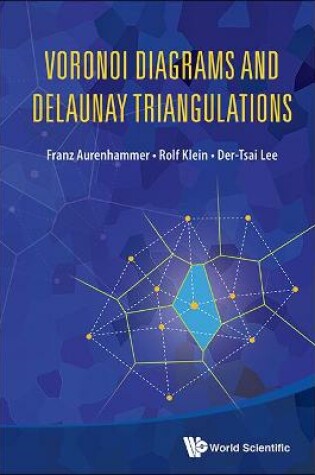 Cover of Voronoi Diagrams And Delaunay Triangulations