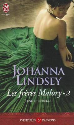 Book cover for Les Freres Malory - 2 - Tendre Rebelle (