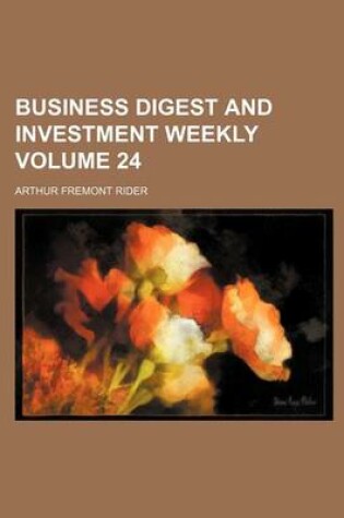 Cover of Business Digest and Investment Weekly Volume 24