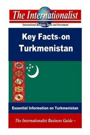 Cover of Key Facts on Turkmenistan