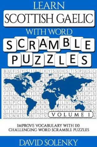 Cover of Learn Scottish Gaelic with Word Scramble Puzzles Volume 1