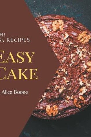 Cover of Oh! 365 Easy Cake Recipes