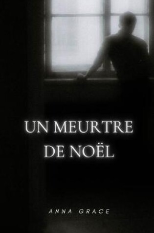 Cover of Un meurtre de Noel