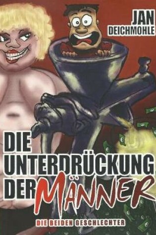 Cover of Die Unterdr�ckung Der M�nner