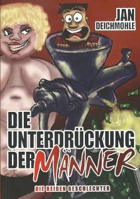 Book cover for Die Unterdr�ckung Der M�nner