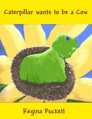 Book cover for Caterpillar wants to be a Cow