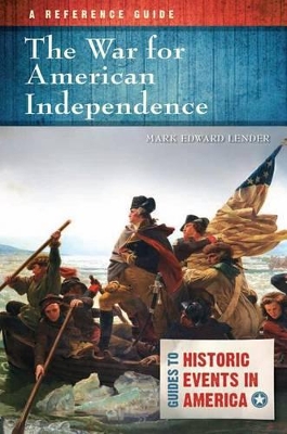 Book cover for The War for American Independence: A Reference Guide