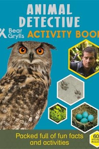 Cover of Bear Grylls Sticker Activity: Animal Detective