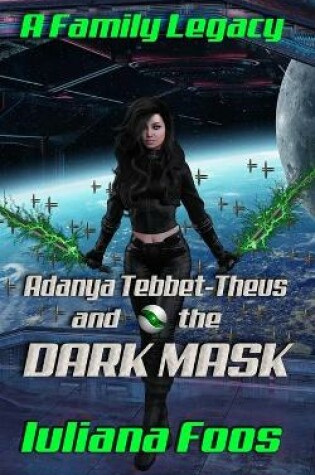 Cover of Adanya Tebbet-Theus and the Dark Mask