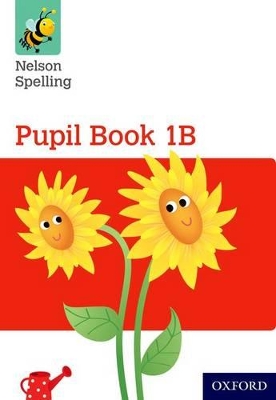 Book cover for Nelson Spelling Pupil Book 1B Pack of 15