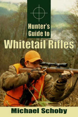 Cover of Hunter's Guide to Whitetail Rifles