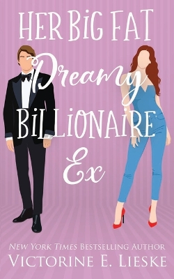 Book cover for Her Big Fat Dreamy Billionaire Ex