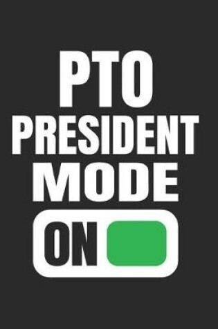 Cover of PTO President Mode On