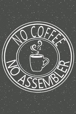 Book cover for No Coffee No Assembler