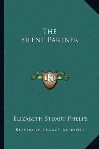 Cover of The Silent Partner the Silent Partner