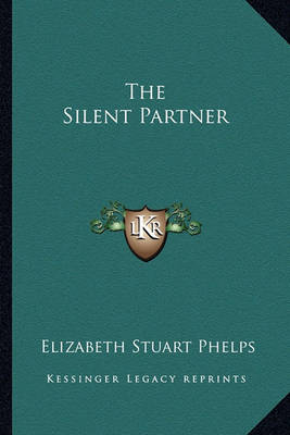 Book cover for The Silent Partner the Silent Partner