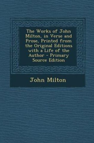 Cover of The Works of John Milton, in Verse and Prose, Printed from the Original Editions with a Life of the Author