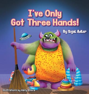 Book cover for I've Only Got Three Hands!