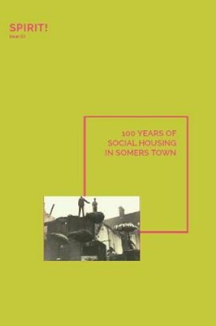 Cover of 100 years of Social Housing in Somers Town