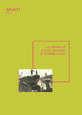 Book cover for 100 years of Social Housing in Somers Town