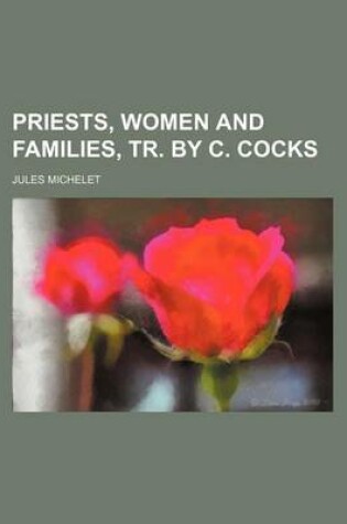 Cover of Priests, Women and Families, Tr. by C. Cocks