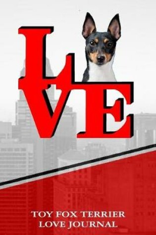 Cover of Toy Fox Terrier Love Journal