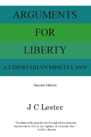 Cover of Arguments For Liberty: A Libertarian Miscellany