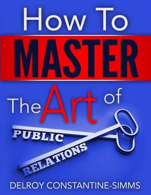 Cover of How to Master the Art of Public Relations