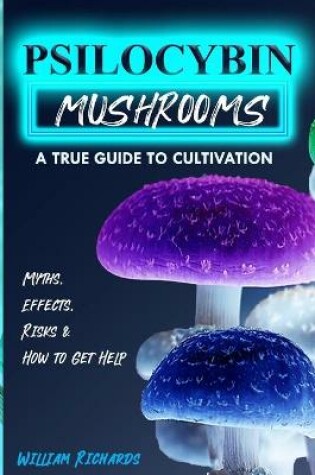 Cover of Psilocybin Mushrooms