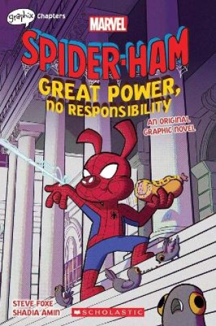 Cover of Great Power, No Responsibility (Marvel: Spider-Ham: graphic novel 1)