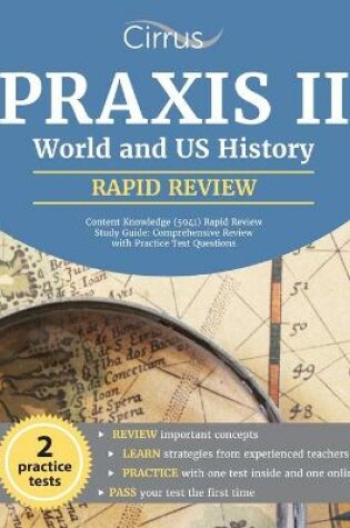 Cover of Praxis II World and US History Content Knowledge (5941) Rapid Review Study Guide