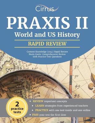 Book cover for Praxis II World and US History Content Knowledge (5941) Rapid Review Study Guide