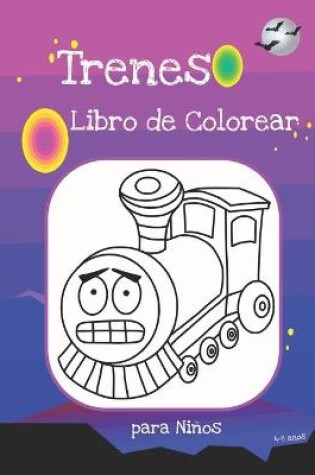 Cover of Trenes Libro de Colorear para Niños 4-8 años