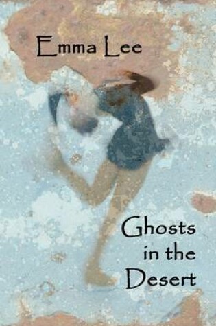 Cover of Ghosts in the Desert