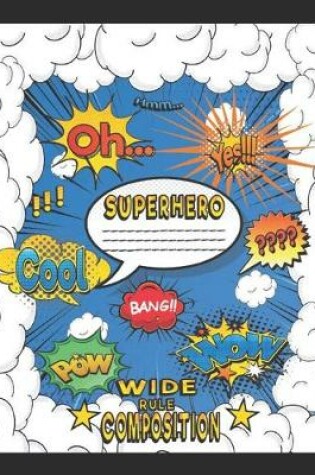 Cover of Superhero Wide Rule Composition