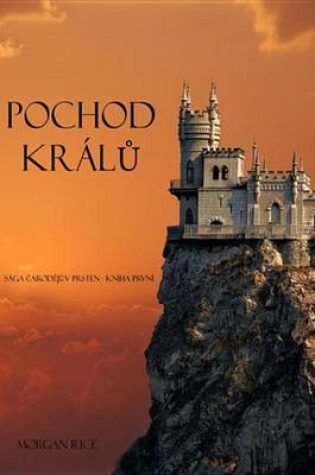 Cover of Pochod Kralu (Saga Carodejuv Prsten - Kniha Druha)