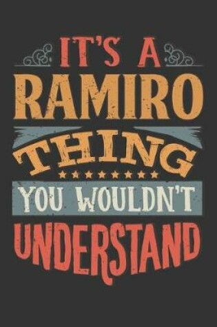 Cover of Its A Ramiro Thing You Wouldnt Understand