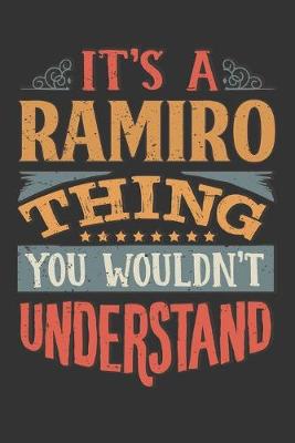 Book cover for Its A Ramiro Thing You Wouldnt Understand