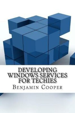 Cover of Developing Windows Services for Techies