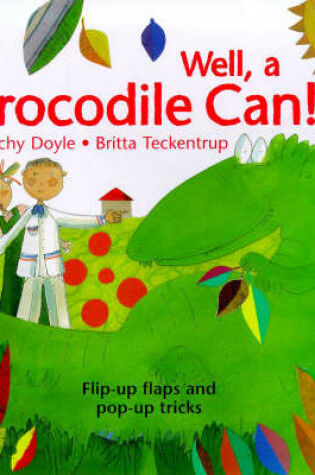 Cover of Well, a Crocodile Can!