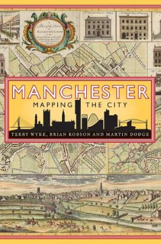 Cover of Manchester: Mapping the City