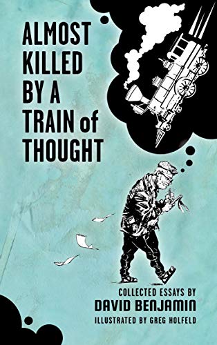 Book cover for Almost Killed by a Train of Thought