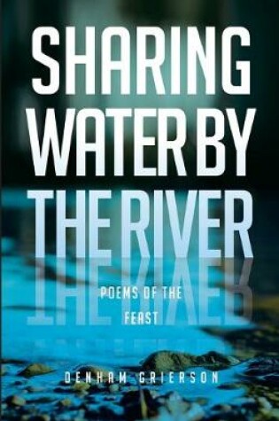 Cover of Sharing Water By the River