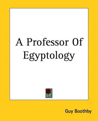 Book cover for A Professor of Egyptology