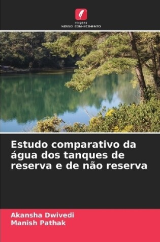 Cover of Estudo comparativo da água dos tanques de reserva e de não reserva